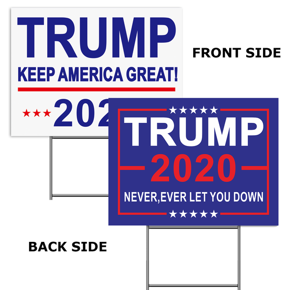 President Donald Trump 2020 Yard Sign, Keep America Great, Never Ever Let You Down Political Campaign Rally Lawn Sign, Double Sided Print,16 x 12 Inch - Show Your Republican Presidential Support