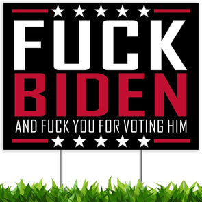 Fuck Joe Biden Fuck You for Voting Him Yard Sign, 18x12 Inch, 2-Sided UV Print Weatherproof Corrugated Plastic Anti Biden Political Lawn Sign with Metal Stake for Outdoor Patio Garden Election 2020