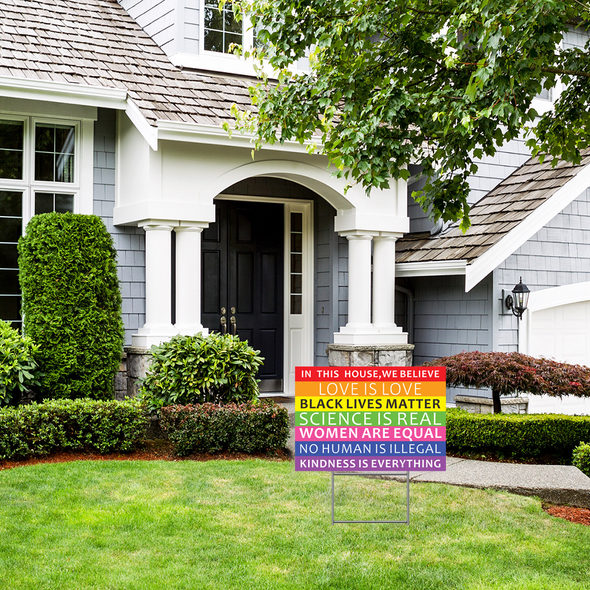 We Believe Rainbow Yard Sign, 18x12 Inches In This House Black Lives Matter Love Women Equal Scicence Real Human Kindness Lawn Sign, 2-Sided Print Corrugated Plastic w/ Metal H Stake for Patio Garden