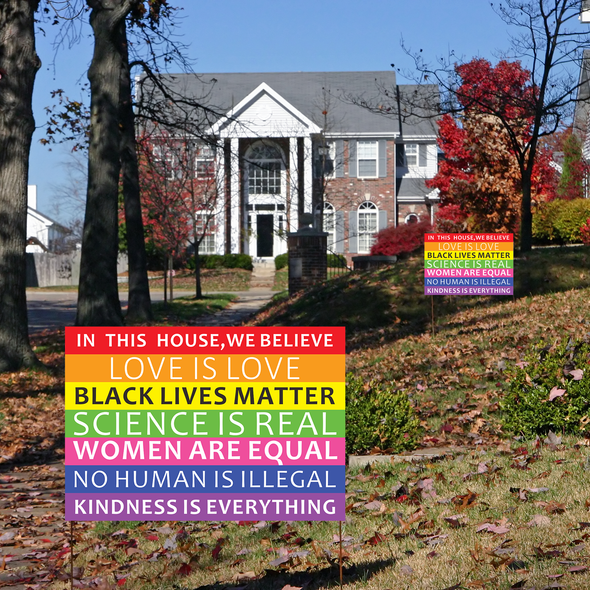 We Believe Rainbow Yard Sign, 18x12 Inches In This House Black Lives Matter Love Women Equal Scicence Real Human Kindness Lawn Sign, 2-Sided Print Corrugated Plastic w/ Metal H Stake for Patio Garden