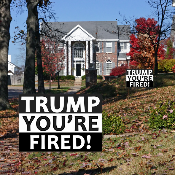 Trump You're Fired Yard Sign 18x12", Support Biden Harris President 2020 Election Black Lives Matter BLM Anti-racism Political Lawn Sign w/ Metal Stakes, 2-Sided Print Banner for Outdoors Patio Garden